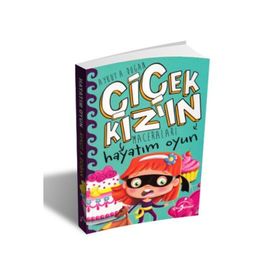 Hayatım Oyun - Çiçek Kızın Maceraları - Aykut Doğan