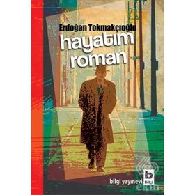 Hayatım Roman - Erdoğan Tokmakçıoğlu Murat Sayın
