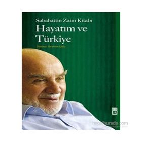 Hayatım ve Türkiye - Sabahaddin Zaim İbrahim Uslu