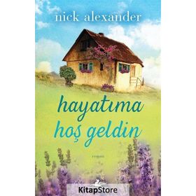 Hayatıma Hoşgeldin - Nick Alexander