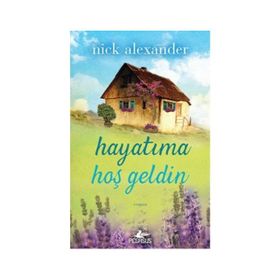 Hayatıma Hoşgeldin - Nick Alexander