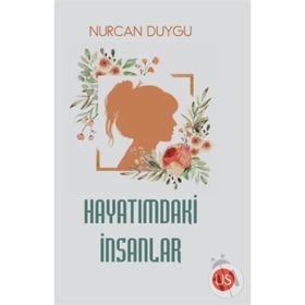 Hayatımdaki İnsanlar - Nurcan Duygu