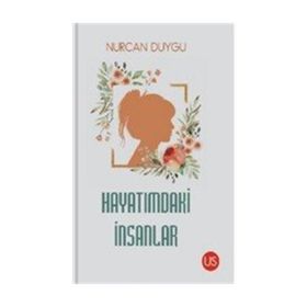 Hayatımdaki İnsanlar - Nurcan Duygu