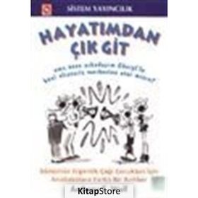 HAYATIMDAN ÇIK GIT - ANTHONY E. WOLF