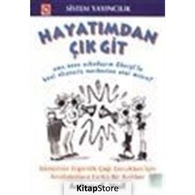 HAYATIMDAN ÇIK GIT - ANTHONY E. WOLF