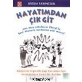 HAYATIMDAN ÇIK GIT - ANTHONY E. WOLF