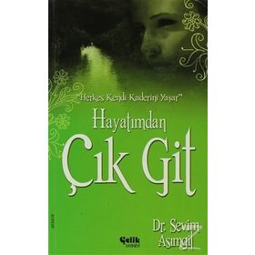 HAYATIMDAN ÇIK GIT - SEVIM ASIMGIL