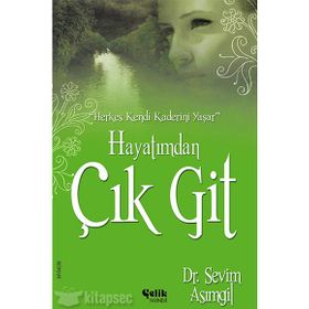 HAYATIMDAN ÇIK GIT - SEVIM ASIMGIL