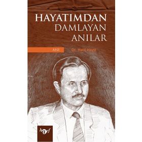HAYATIMDAN DAMLAYAN ANILAR - HALIL HAYIT