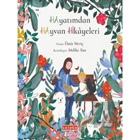 Hayatımdan Hayvan Hikayeleri - Ümit Meriç
