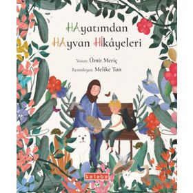 Hayatımdan Hayvan Hikayeleri - Ümit Meriç
