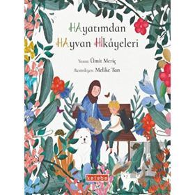 Hayatımdan Hayvan Hikayeleri - Ümit Meriç
