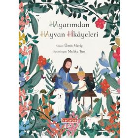 Hayatımdan Hayvan Hikayeleri - Ümit Meriç