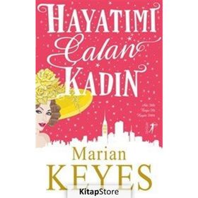 Hayatımı Çalan Kadın - Marian Keyes
