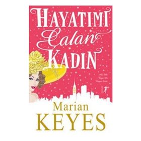 Hayatımı Çalan Kadın - Marian Keyes