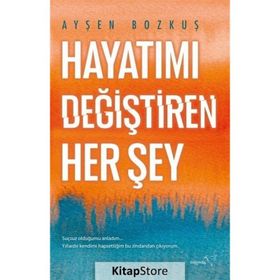 Hayatımı Değiştiren Her Şey Müptela Yayınları