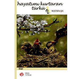 Hayatımı Kurtaran Türkü - Mustafa Işık