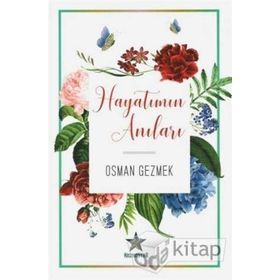 Hayatımın Anıları - Osman Gezmek