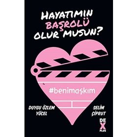 Hayatımın Başrolü Olur musun? - Duygu Yücel Selim Çiprut