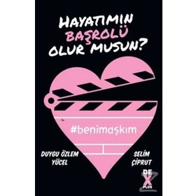 Hayatımın Başrolü Olur musun? - Duygu Yücel Selim Çiprut
