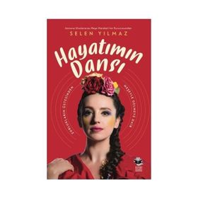 Hayatımın Dansı - Selen Yılmaz