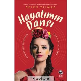 Hayatımın Dansı - Selen Yılmaz