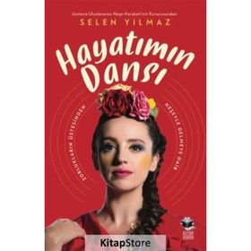 Hayatımın Dansı - Selen Yılmaz