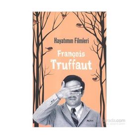 Hayatımın Filmleri - François Truffaut