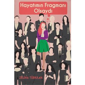 Hayatımın Fragmanı Olsaydı - Zeliha Türkkan