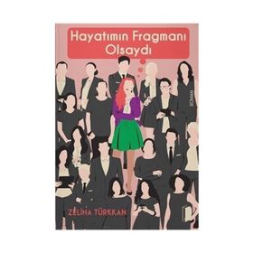Hayatımın Fragmanı Olsaydı - Zeliha Türkkan