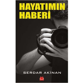 Hayatımın Haberi - Serdar Akinan