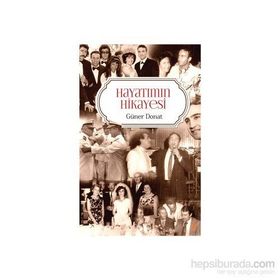 Hayatımın Hikayesi - Güner Donat