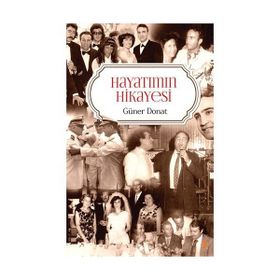 Hayatımın Hikayesi - Güner Donat