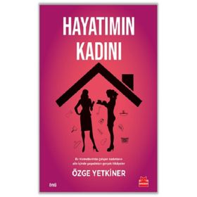 Hayatımın Kadını - Özge Yetkiner