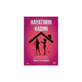 Hayatımın Kadını - Özge Yetkiner