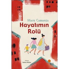 Hayatımın Rolü | Maıte Carranza | Günışığı Yayınları