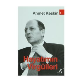 HAYATIMIN VİRGÜLLERİ - AHMET KESKIN