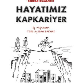 Hayatımız Kapkariyer Serdar Dumansız