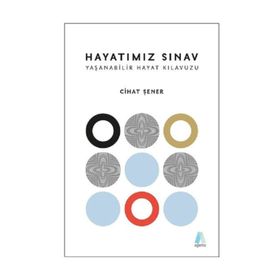 HAYATIMIZ SINAV - CIHAT ŞENER