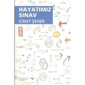 HAYATIMIZ SINAV - CIHAT ŞENER
