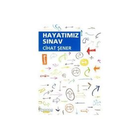 HAYATIMIZ SINAV - CIHAT ŞENER