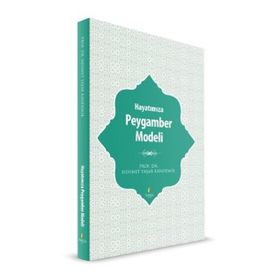 Hayatımıza Peygamber Modeli - Mehmet Yaşar Kandemir
