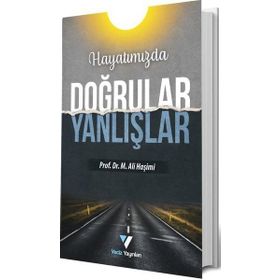 Hayatımızda Doğrular Yanlışlar - M. Ali Haşimi