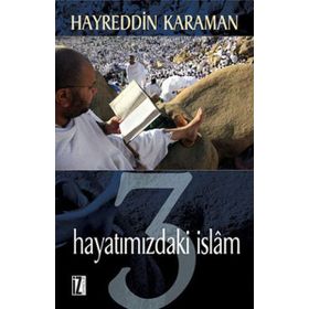 HAYATIMIZDAKİ İSLAM 3 - HAYREDDIN KARAMAN