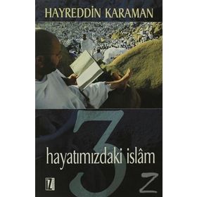 HAYATIMIZDAKİ İSLAM 3 - HAYREDDIN KARAMAN