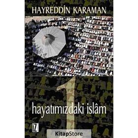 HAYATIMIZDAKİ İSLÂM 1 - HAYREDDIN KARAMAN