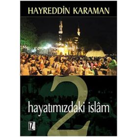 HAYATIMIZDAKİ İSLÂM 2 - HAYREDDIN KARAMAN