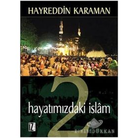 HAYATIMIZDAKİ İSLÂM 2 - HAYREDDIN KARAMAN