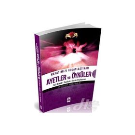 HAYATIMIZI KOLAYLAŞTIRAN AYETLER VE ÖYKÜLER 1 - RECEP BOZDAĞ