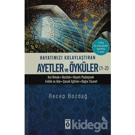 HAYATIMIZI KOLAYLAŞTIRAN AYETLER VE ÖYKÜLER 2 - RECEP BOZDAĞ